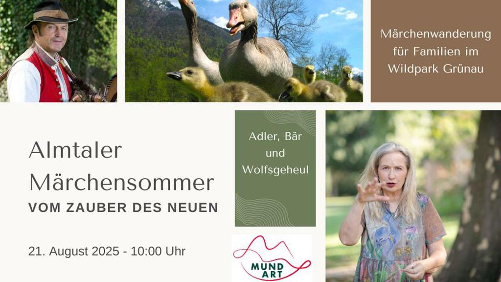 Almtaler Märchensommer: Adler, Bär und Wolfsgeheul