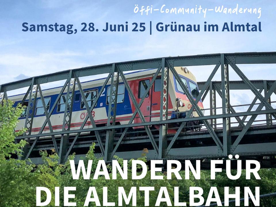 Wandern für die Almtal-Bahn - Bahn zum Berg