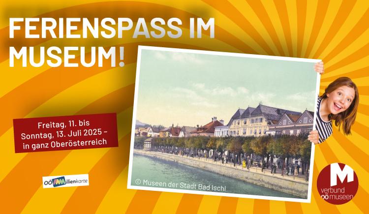Ferienspaß im Museum: Hotel Austria - Museum der Stadt Bad Ischl